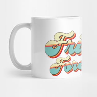 Best Friends Forever Mug